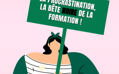 5 conseils pour lutter contre la procrastination ! La bête noire de la formation 😈