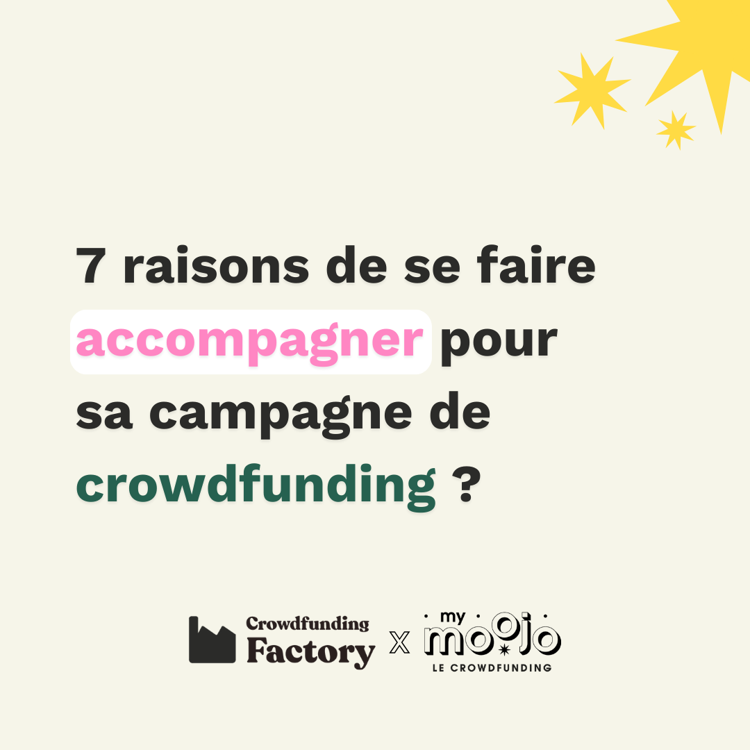 7 raisons de se faire accompagner pour sa campagne de crowdfunding