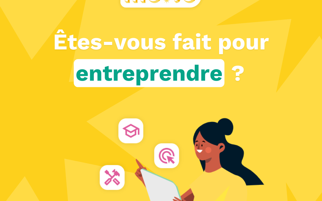 Êtes-vous fait pour entreprendre