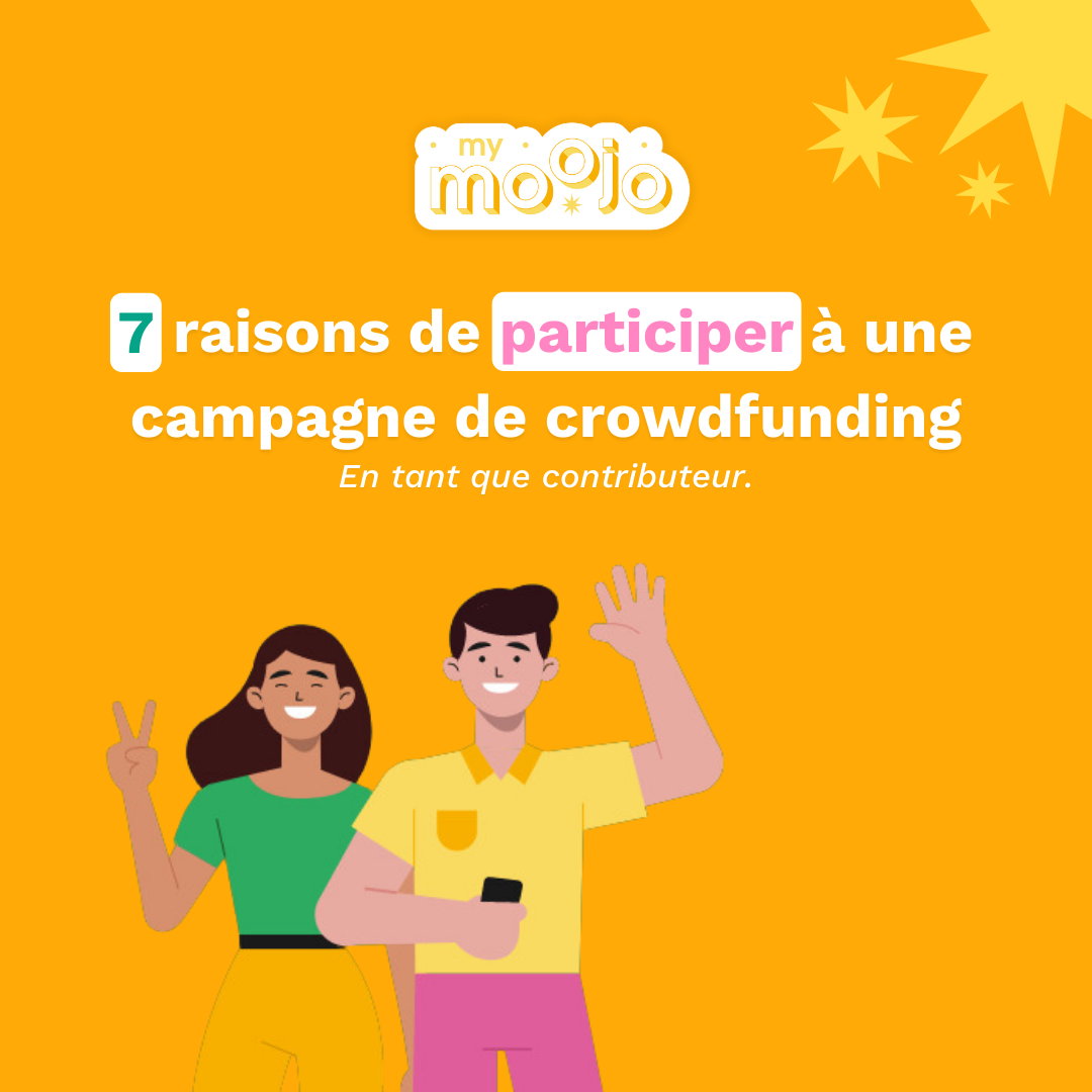 7 raisons de participer à une campagne de crowdfunding