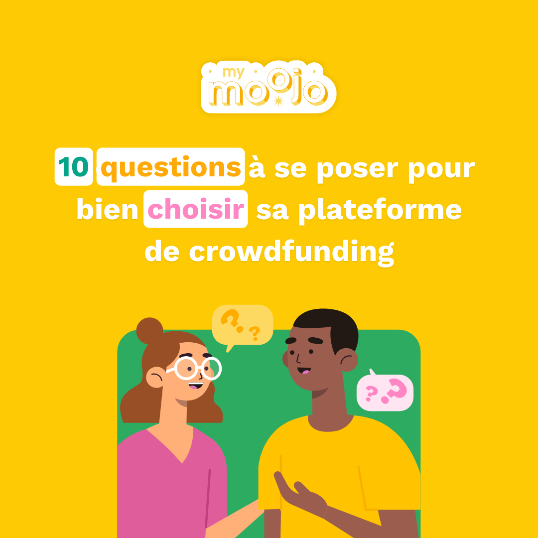 10 questions à se poser pour bien choisir sa plateforme de crowdfunding