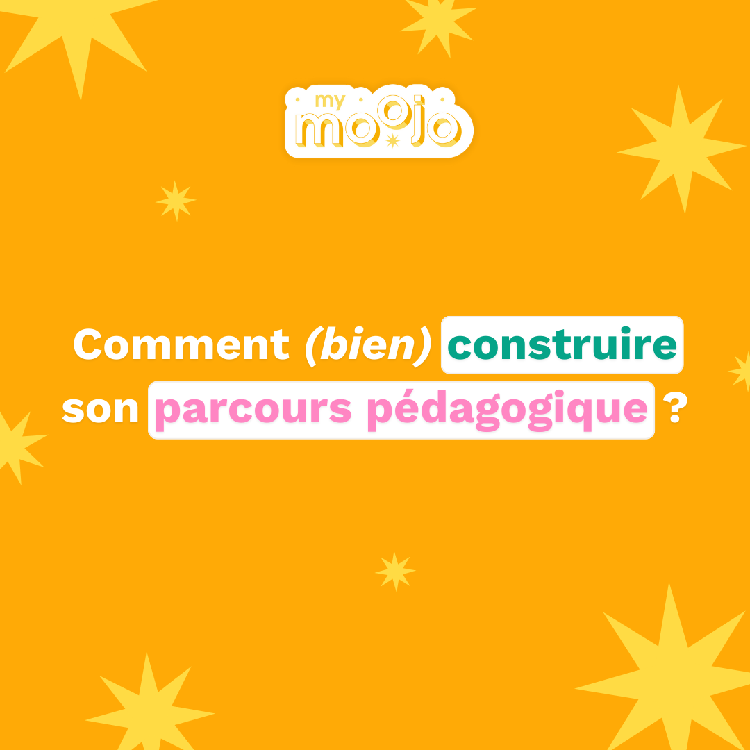 Comment (bien) construire son parcours pédagogique ?